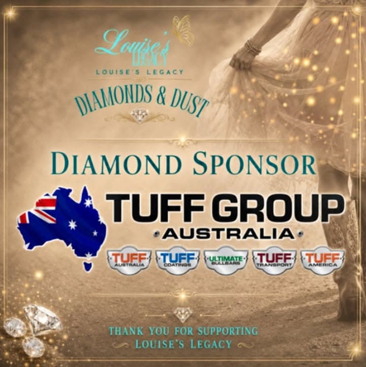 A MASSIVE thank you to Anton Griffith, the Griffiths family and TUFF Australia our Diamond Sponsors of Diamonds & Dust.